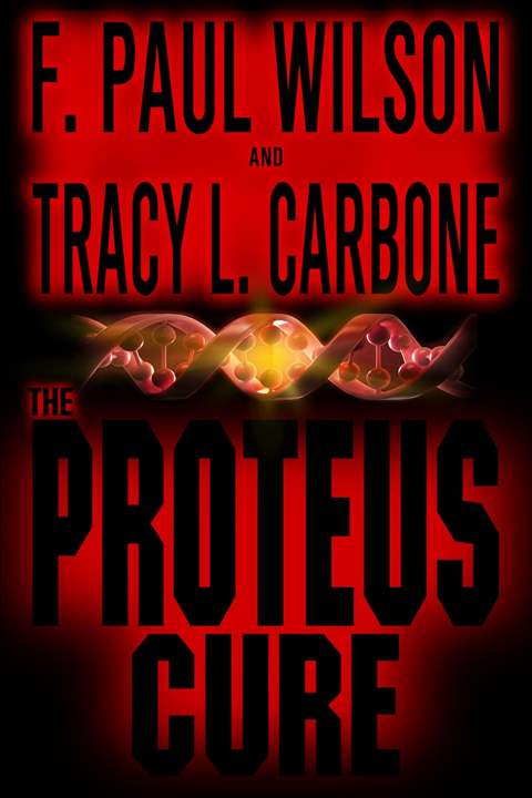 Title details for The Proteus Cure by F. Paul Wilson - Available